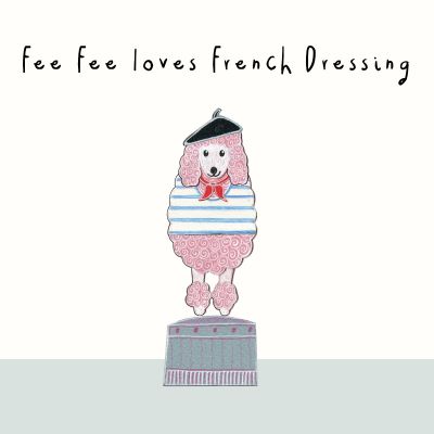 Fee Fee Loves French Dressing Card
